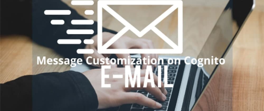 Message Customization on Cognito